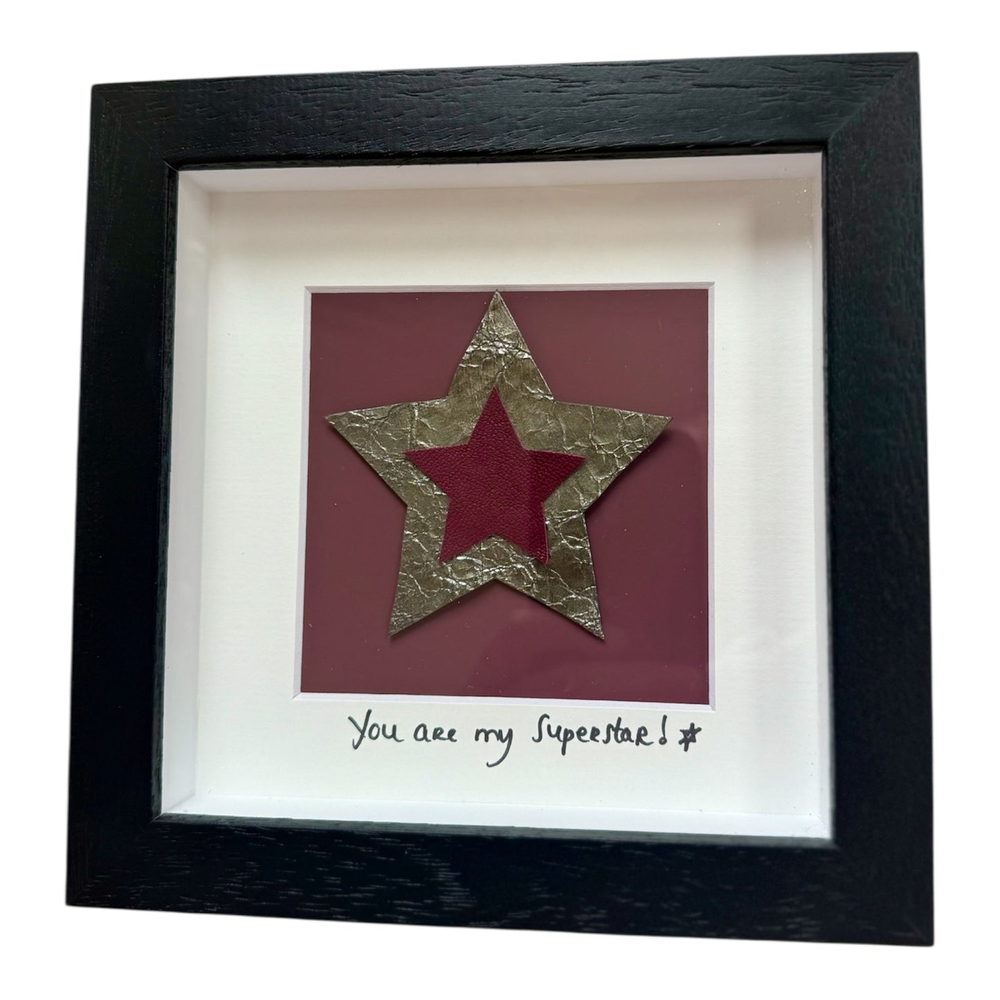 You are my superstar!